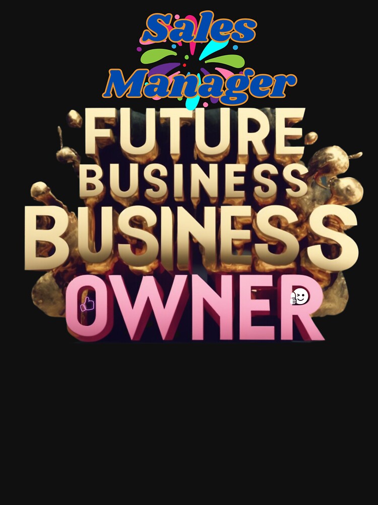 SALES MANAGER FUTURE BUSINESS OWNER, MOM, DAD, GIFT, PYJAMAS by carlos crane T-Shirts, Hoodie, Sweatshirt (Image 3)