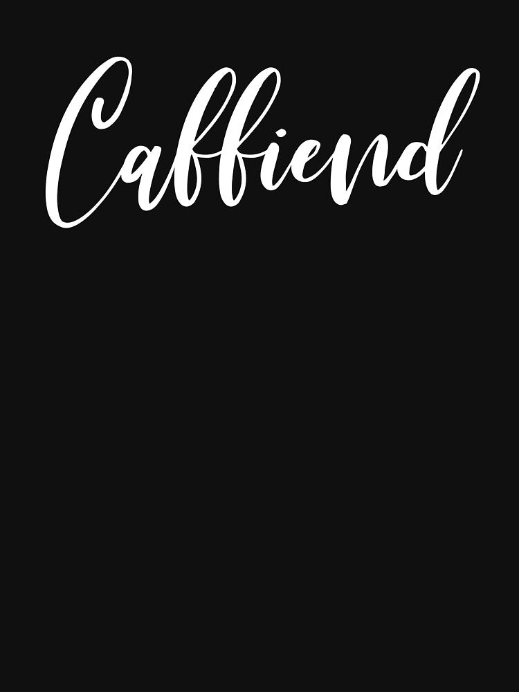 Caffiend - Coffee - Coffee Lover Gift - Funny Coffee - Coffee Lover - Coffee Gifts - Coffee Addict by Rainwater... (Image 3)