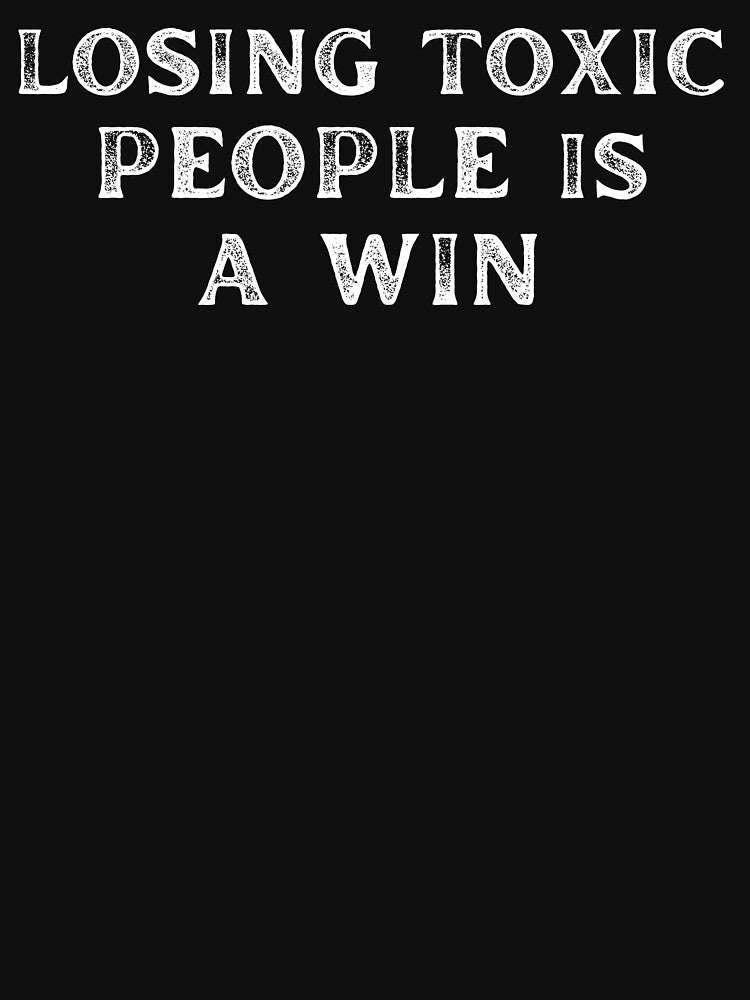 Losing Toxic People Is A Win Funny Vintage by tshirtistic T-Shirts, Hoodie, Sweatshirt | BlankRebels.com (Image 3)