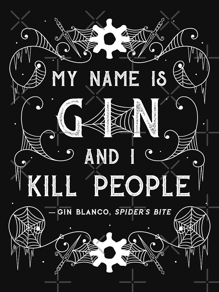"My name is Gin, and I kill people." by Jennifer Estep T-Shirts, Hoodie, Sweatshirt | BlankRebels.com (Image 3)