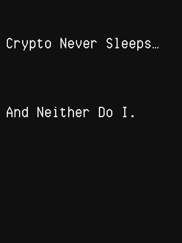 Crypto Never Sleeps… And Neither Do I – Funny Crypto Trader Design by Kovrika T-Shirts, Hoodie, Sweatshirt (Image 3)