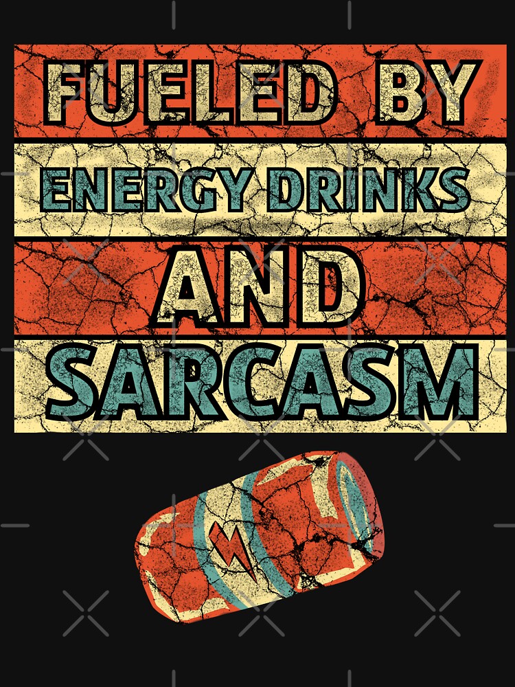 Vintage Sarcastic Energy Drink by GarnersDesigns T-Shirts, Hoodie, Sweatshirt | BlankRebels.com (Image 3)