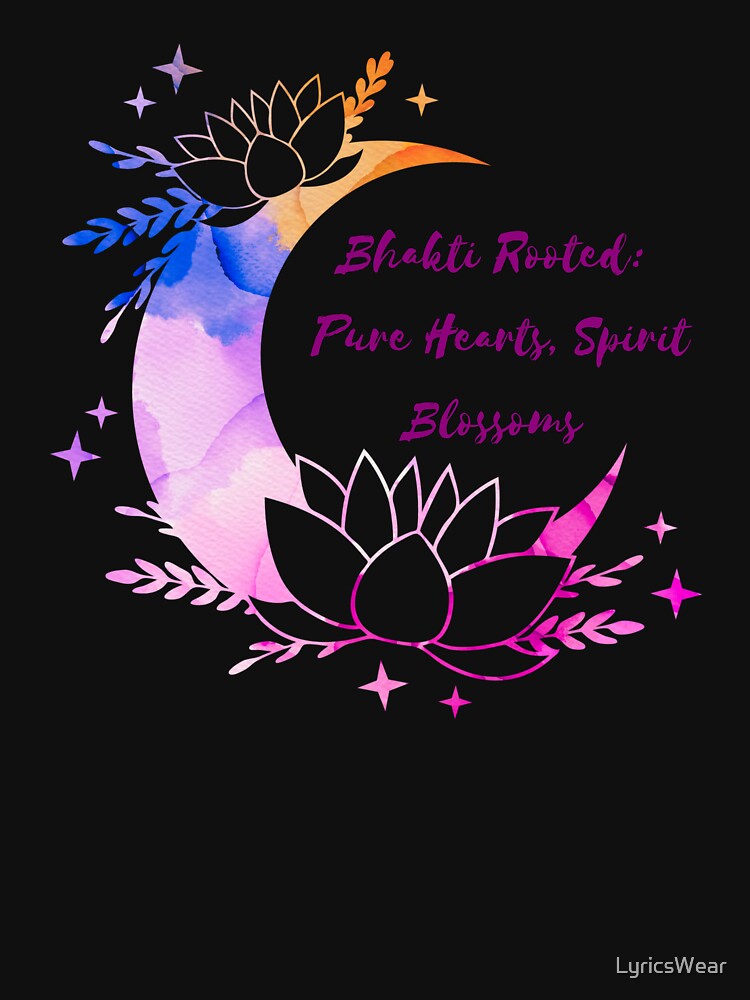 Bhakti Rooted: Pure Hearts Spirit Blossoms T-Shirts, Hoodie, Sweatshirt