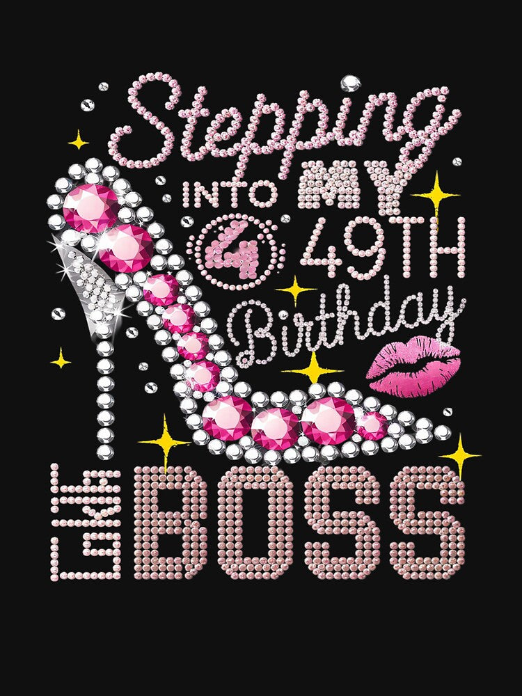 Stepping Into My 49th Birthday Like A Boss Happy Birthday Me by MarkLeedsArt T-Shirts, Hoodie, Sweatshirt (Image 3)