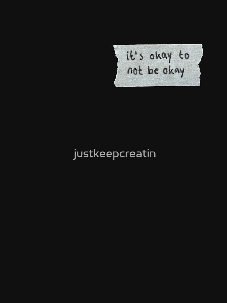 It's okay to not be okay paper quote by justkeepcreatin T-Shirts, Hoodie, Sweatshirt | BlankRebels.com (Image 3)