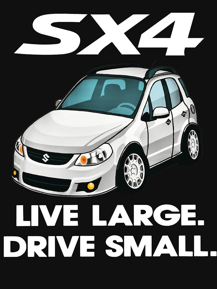 SX4 - Live Large, Drive Small (STUBBS EDITION) by annie-keller T-Shirts, Hoodie, Sweatshirt | BlankRebels.com (Image 3)