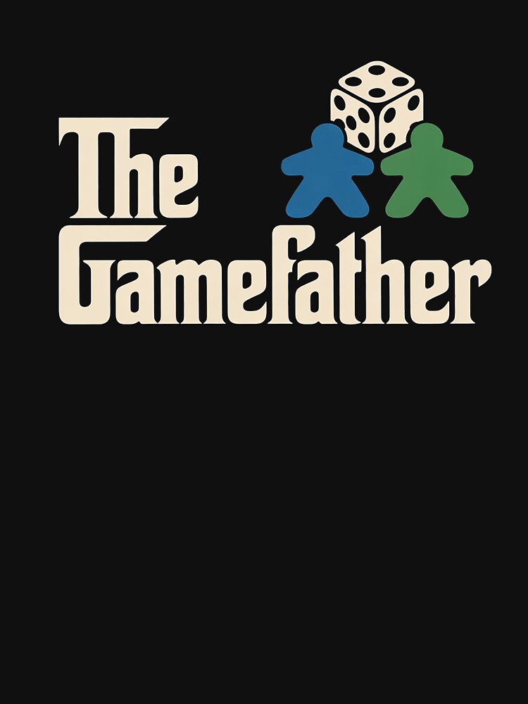 The Gamefather Board Games Board Games by andreaswest T-Shirts, Hoodie, Sweatshirt | BlankRebels.com (Image 3)