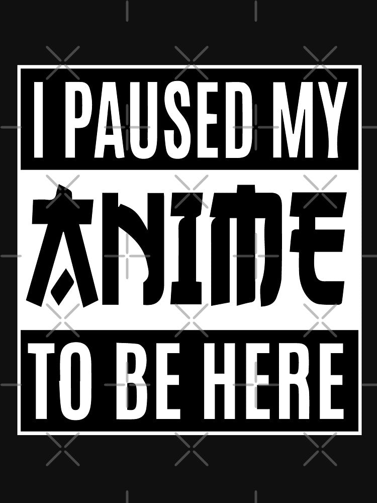 Funny Japanese Anime Gym Quote I Paused My Anime To Be Here by thecooltable T-Shirts, Hoodie, Sweatshirt (Image 3)