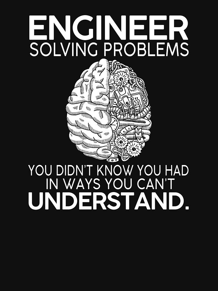 Engineer Solving Problems by SunsetGloww T-Shirts, Hoodie, Sweatshirt | BlankRebels.com (Image 3)