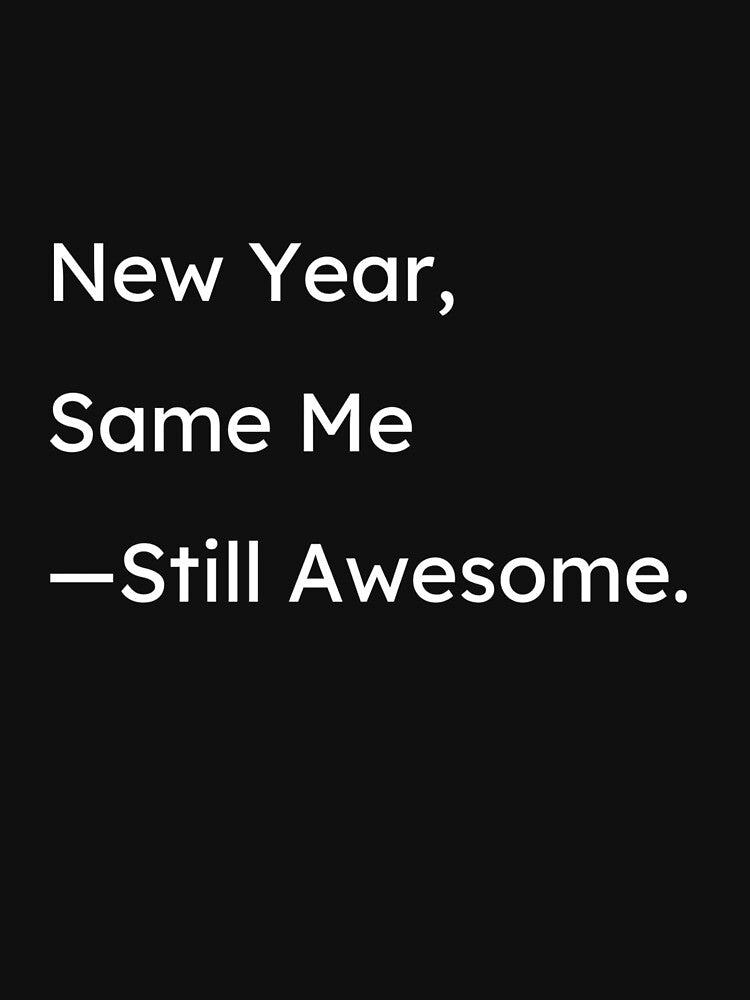 Didn't wait on the New Year to change... by PolygonPinnacle T-Shirts, Hoodie, Sweatshirt | BlankRebels.com (Image 3)