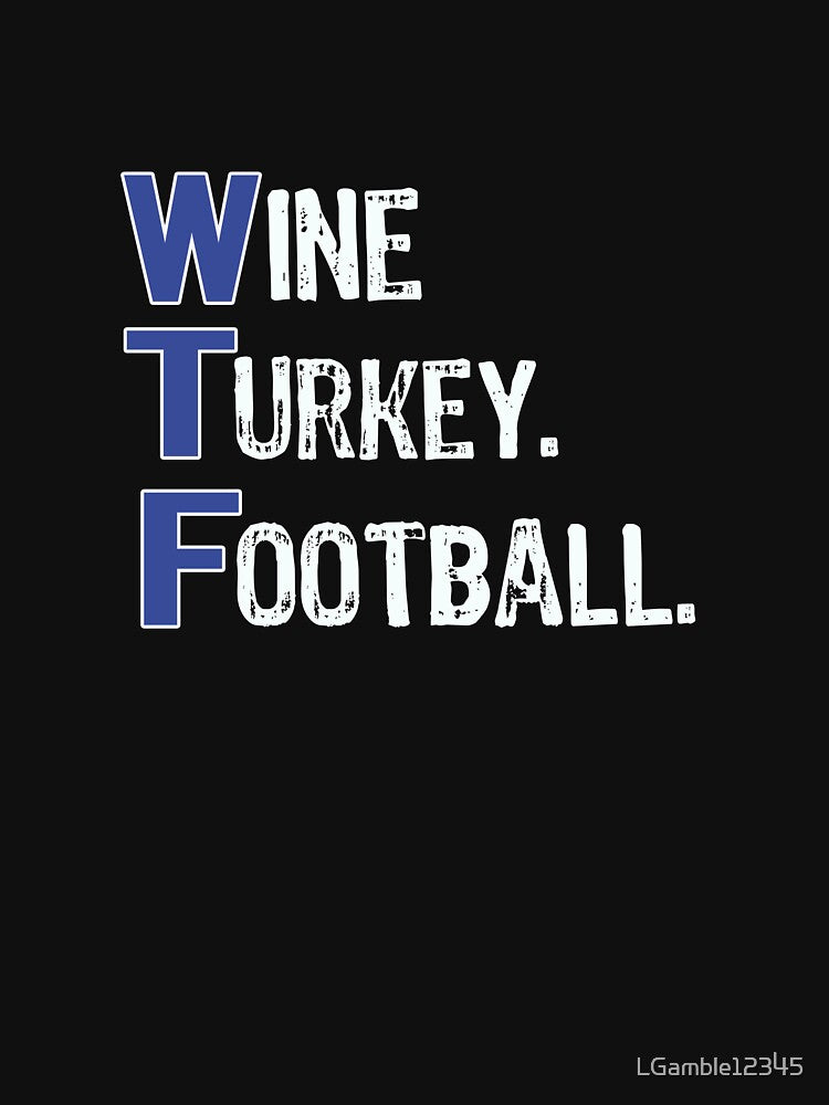 Top Fun Wine Turkey Football Thanksgiving Detroit Colors by LGamble12345 T-Shirts, Hoodie, Sweatshirt (Image 3)