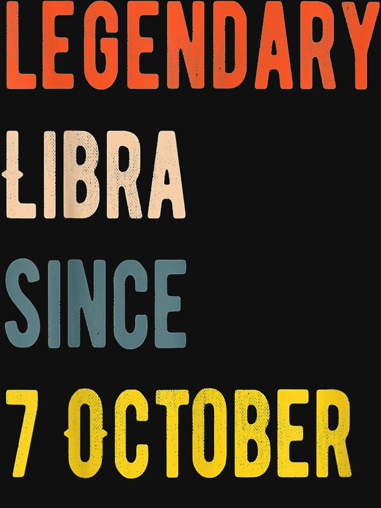 Libra Legend Since 7 October Vintage by RonaldoStudio T-Shirts, Hoodie, Sweatshirt | BlankRebels.com (Image 3)