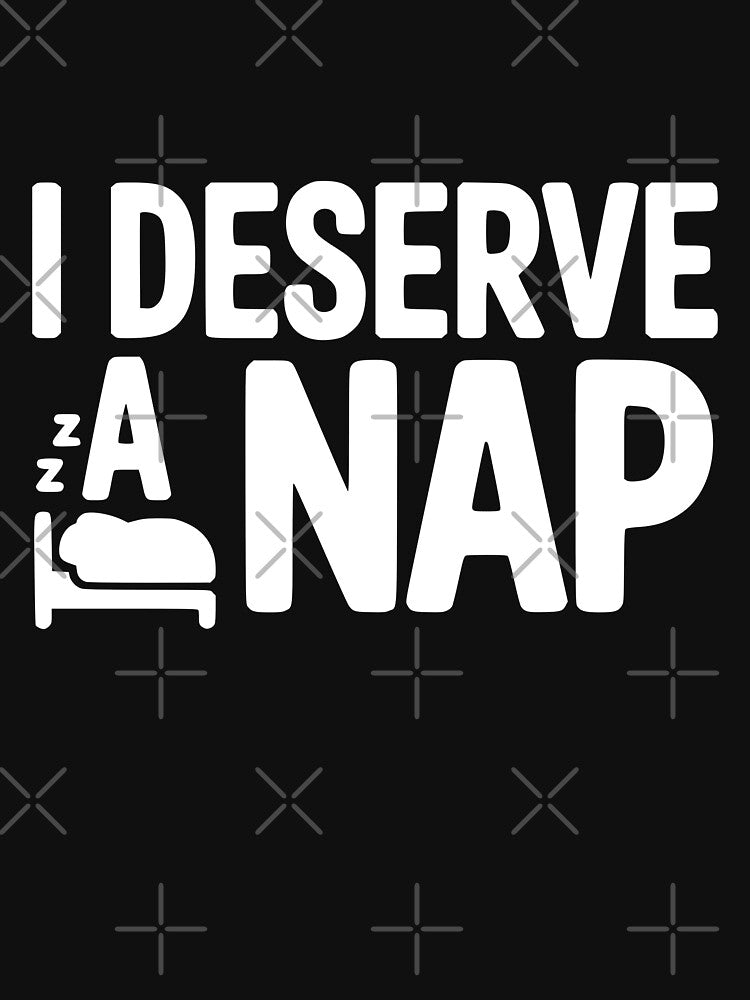 I Deserve a Nap by theartfulaspie T-Shirts, Hoodie, Sweatshirt | BlankRebels.com (Image 3)