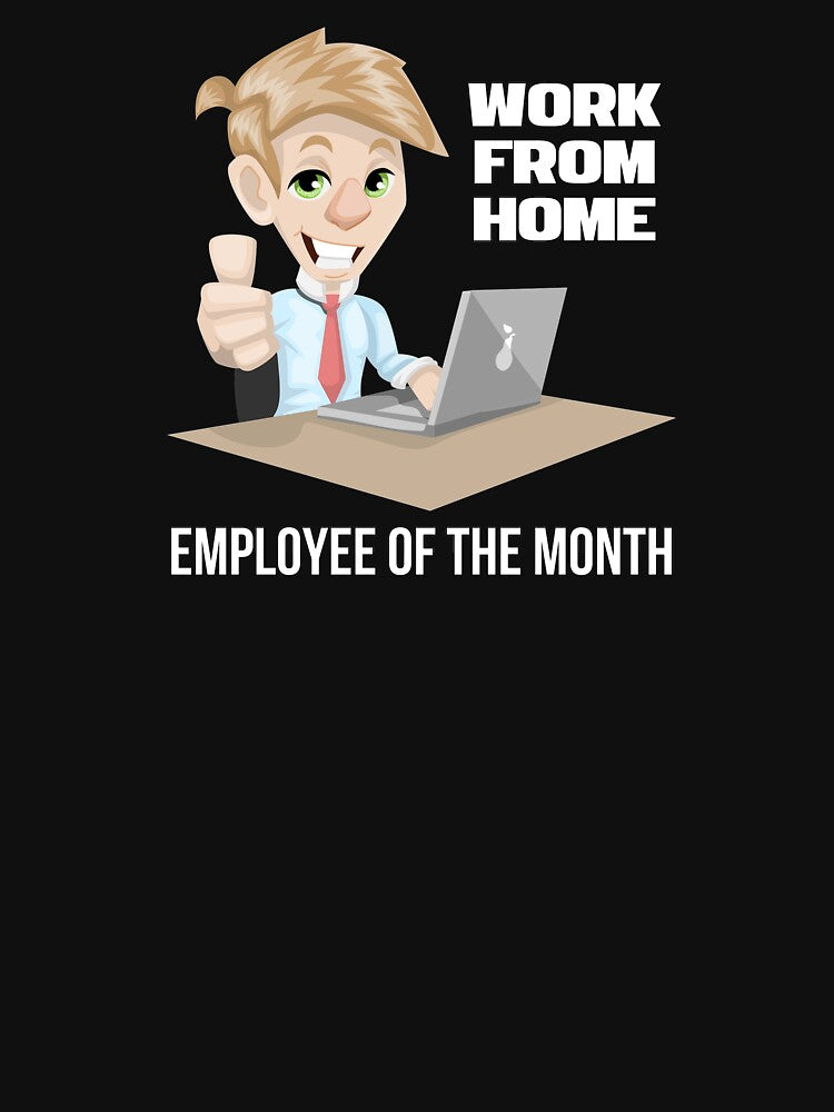 From Home Employee Of The Month by untagged-shop T-Shirts, Hoodie, Sweatshirt | BlankRebels.com (Image 3)