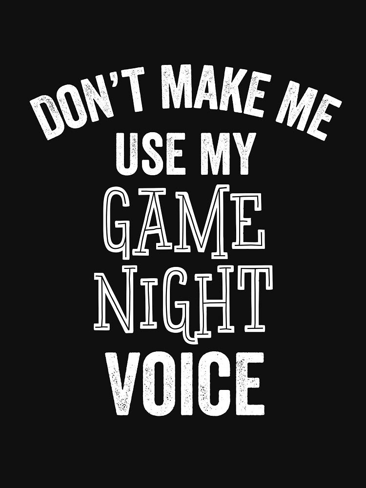 Game Night Voice Funny Board Games Lover Party Gift by carlhunt99 T-Shirts, Hoodie, Sweatshirt | BlankRebels.com (Image 3)