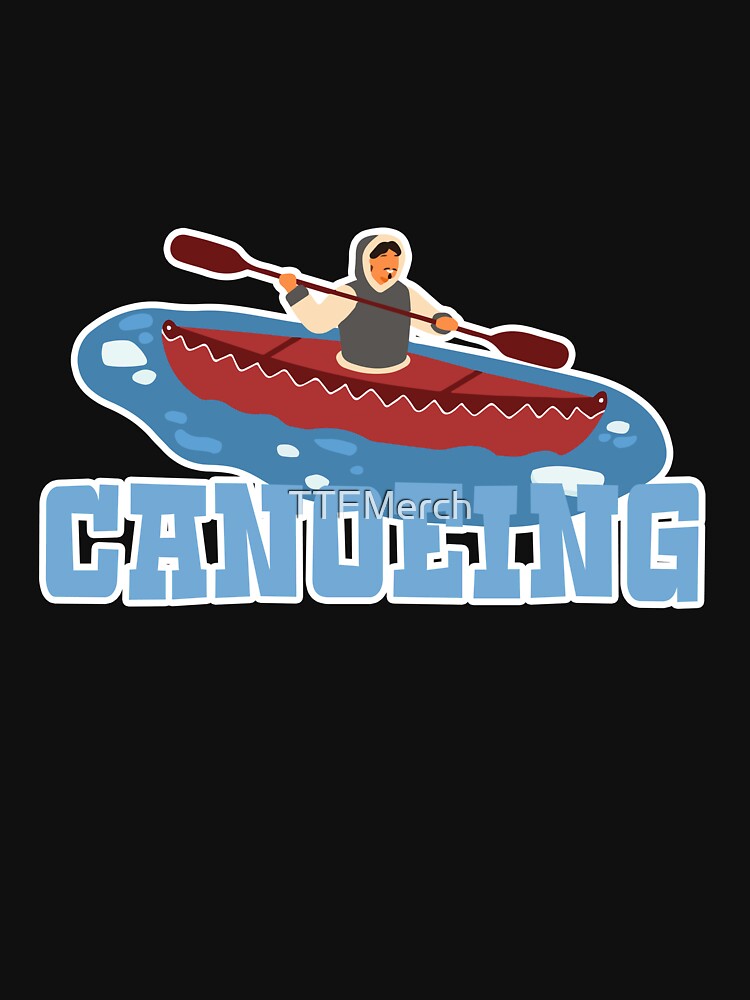 Activities Outdoor Adventure Canoeing T-Shirts, Hoodie, Sweatshirt