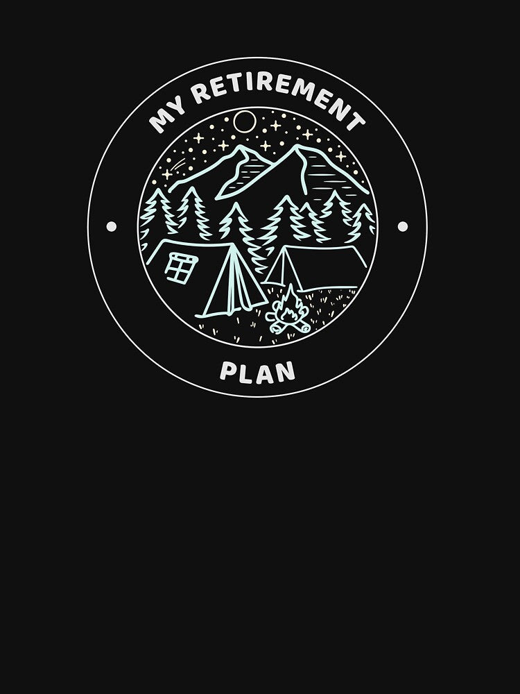 My retirement plan is camping by Salloran T-Shirts, Hoodie, Sweatshirt | BlankRebels.com (Image 3)