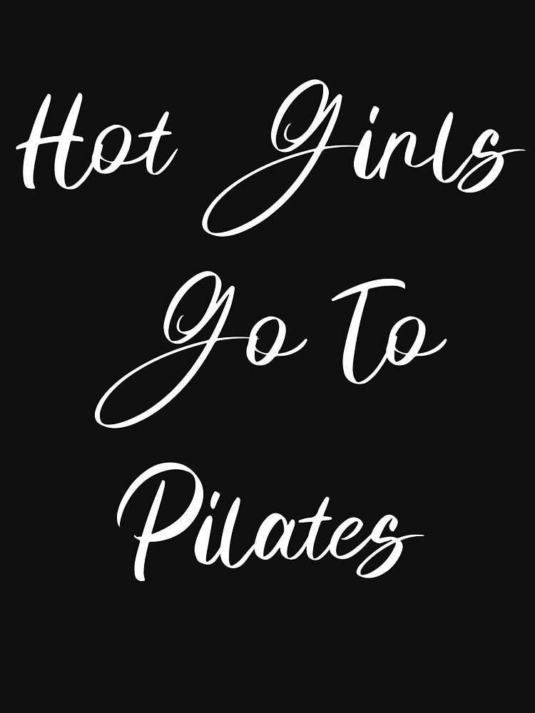 Hot Girls Go To Pilates 67 Six Seven Quote Tee by LashondaGreen89 Hoodie, Sweatshirt | BlankRebels.com (Image 3)