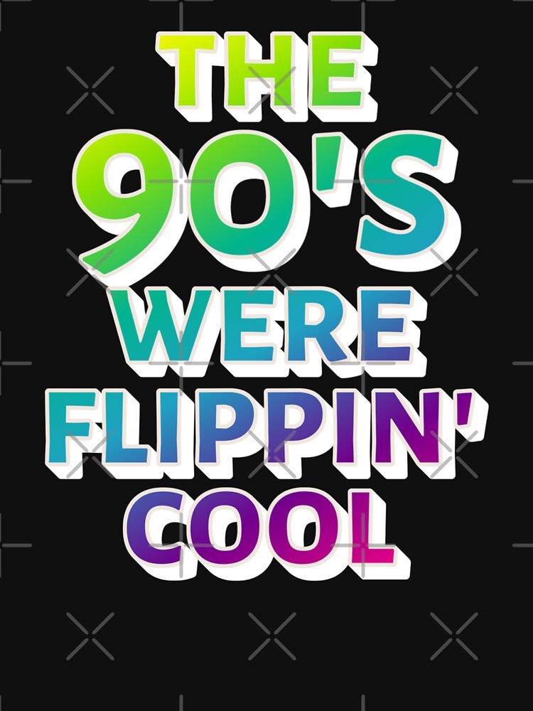 Colorful The 90's Were Flippin' Cool, Ombre Pastel Retro Style Design by TrulyEpoque T-Shirts, Hoodie, Sweatshirt (Image 3)