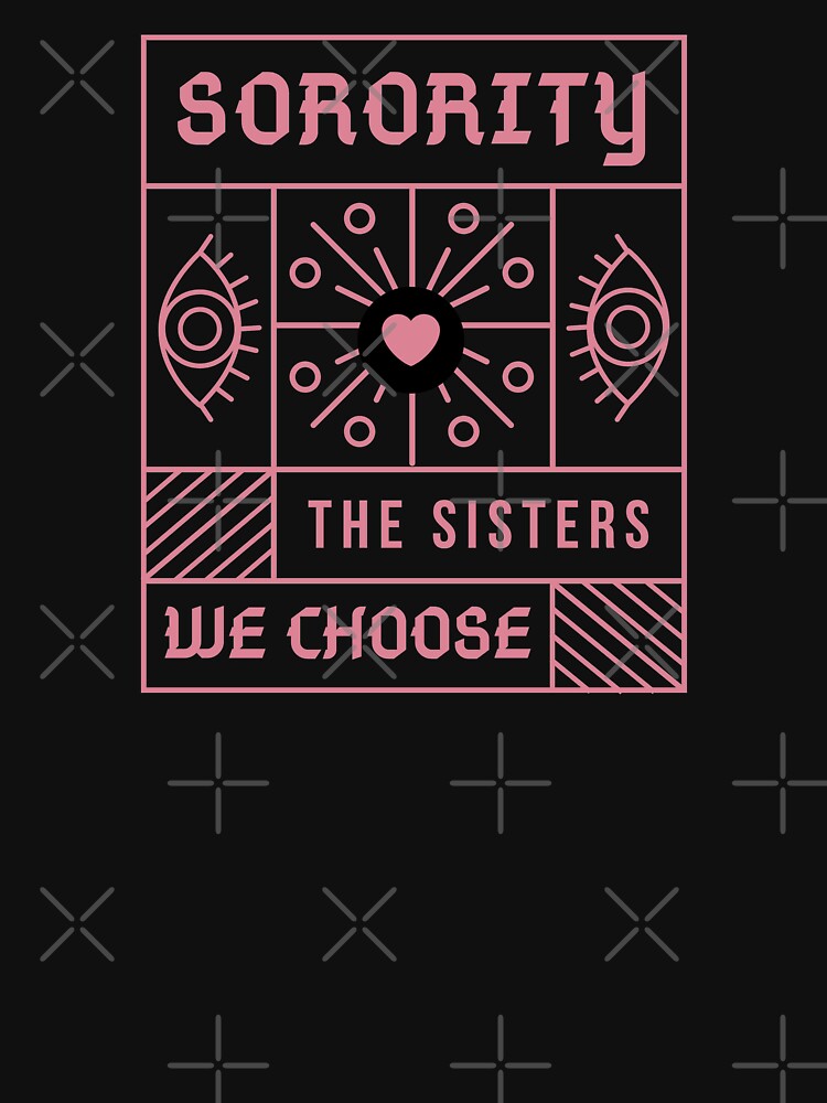 the sister we choose by confidence20 T-Shirts, Hoodie, Sweatshirt | BlankRebels.com (Image 3)