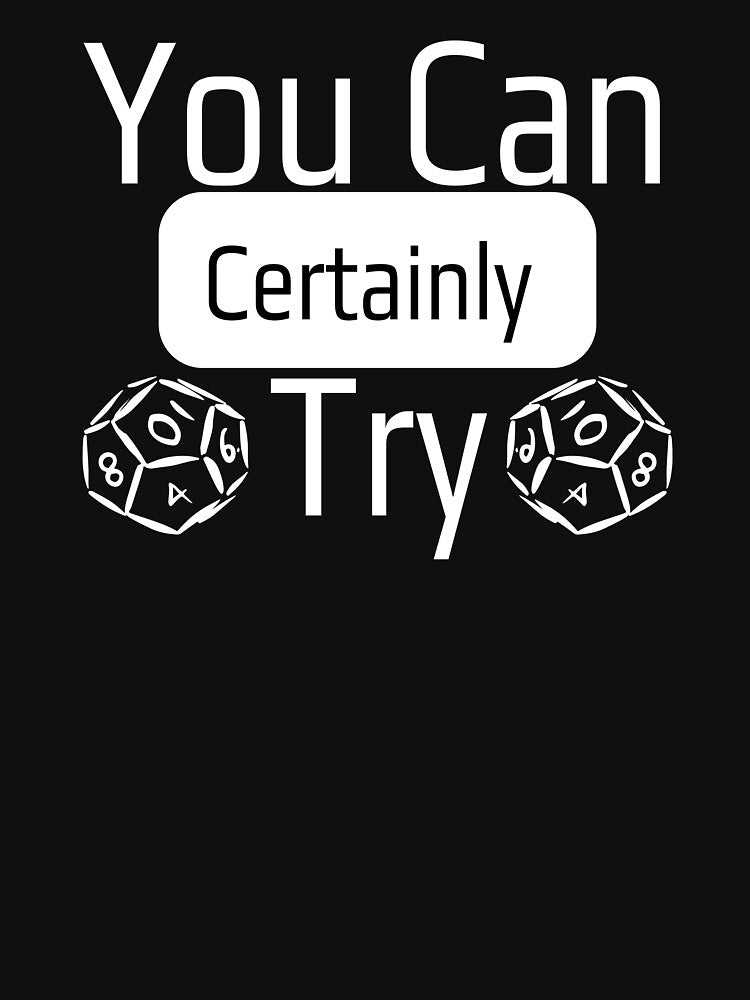 You Can Certainly Try by PistachioCream T-Shirts, Hoodie, Sweatshirt | BlankRebels.com (Image 3)