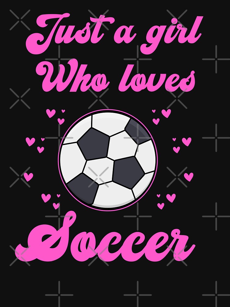 Just A girl Who Loves soccer by franktact