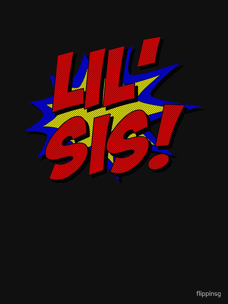 Superhero Lil Sis by flippinsg T-Shirts, Hoodie, Sweatshirt | BlankRebels.com (Image 3)