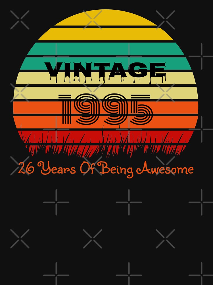 Vintage 1995 - 26th Birthday by JaneApril T-Shirts, Hoodie, Sweatshirt | BlankRebels.com (Image 3)