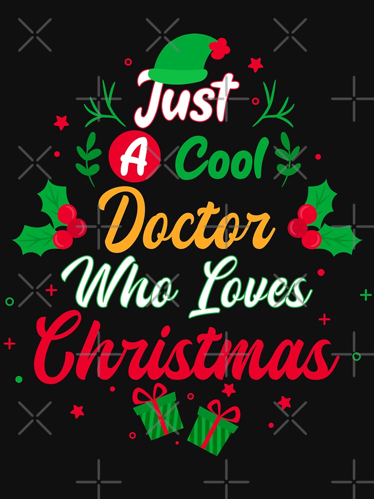 Just a Cool Doctor Who Loves Christmas - Gift by yeknow T-Shirts, Hoodie, Sweatshirt | BlankRebels.com (Image 3)