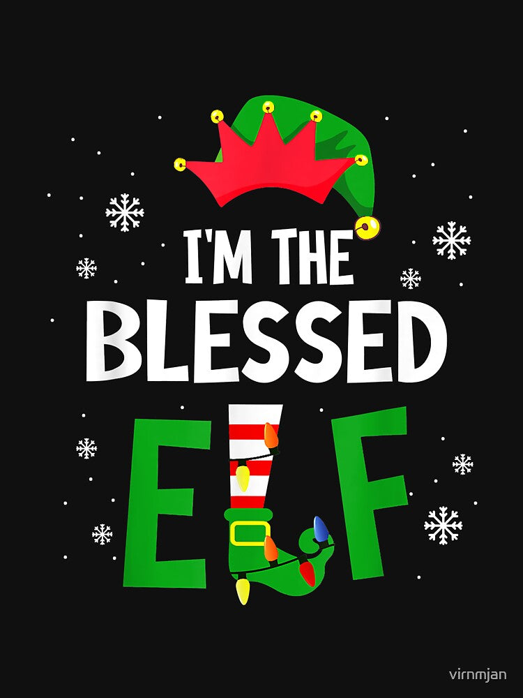 I'm The Blessed Elf Matching Family Group Christmas by virnmjan T-Shirts, Hoodie, Sweatshirt | BlankRebels.com (Image 3)
