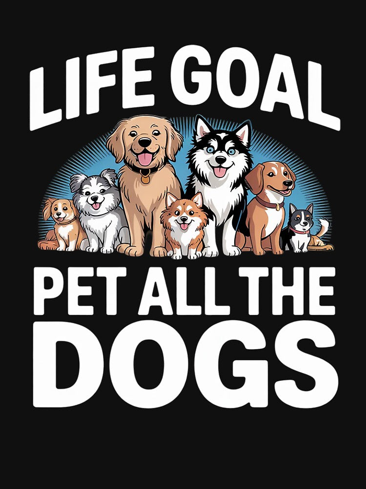 i just want to pet all the dogs life goal pet all the dogs by RoyTill0Art T-Shirts, Hoodie, Sweatshirt (Image 3)
