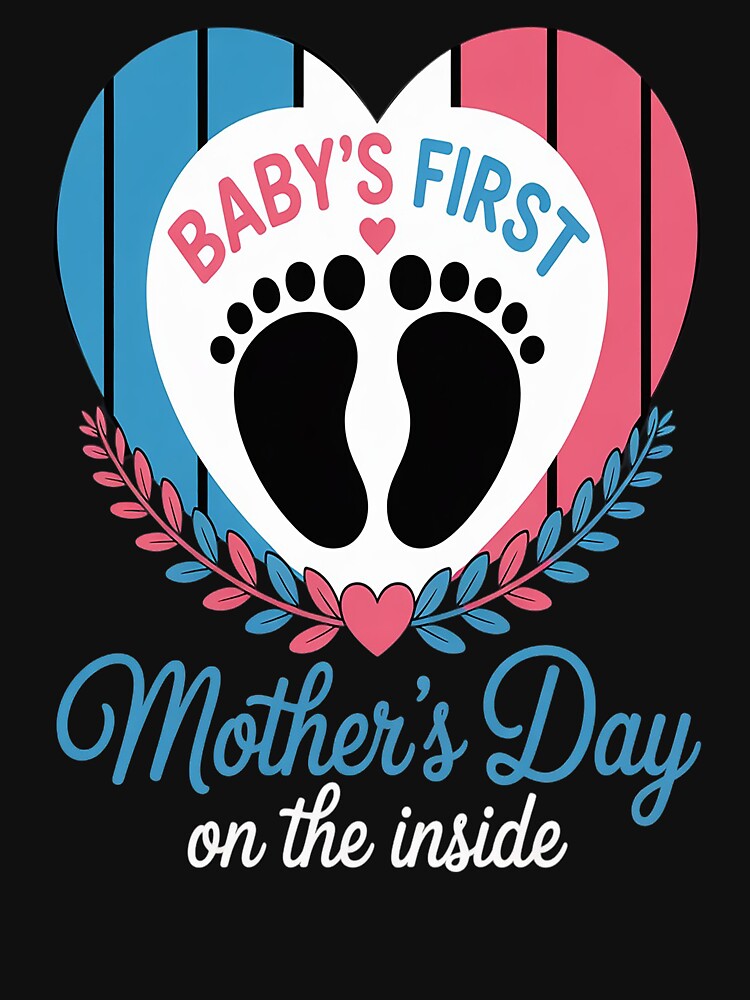 Baby's First Mother's Day On The Inside Pregnant Mom Mommy by Lucaseinar T-Shirts, Hoodie, Sweatshirt (Image 3)