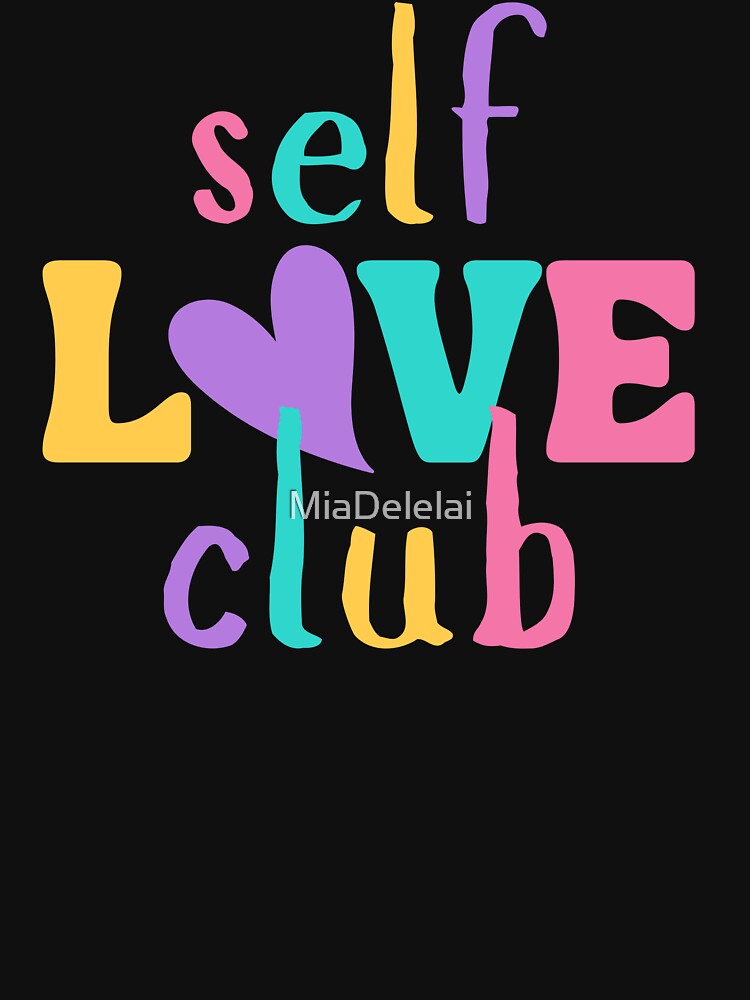 Rainbow Pastel Self Love Club | Inspirational & Motivational Saying by MiaDelelai T-Shirts, Hoodie, Sweatshirt (Image 3)