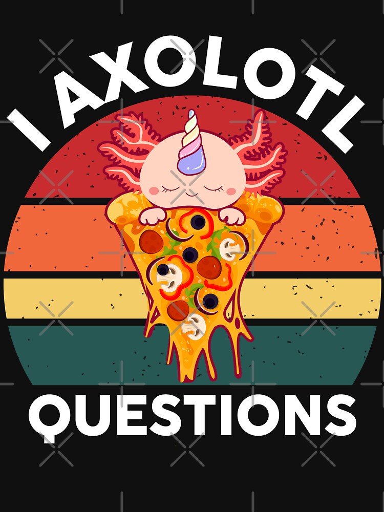 I Axolotl Questions Unicorn Pizza by mpsobject T-Shirts, Hoodie, Sweatshirt | BlankRebels.com (Image 3)