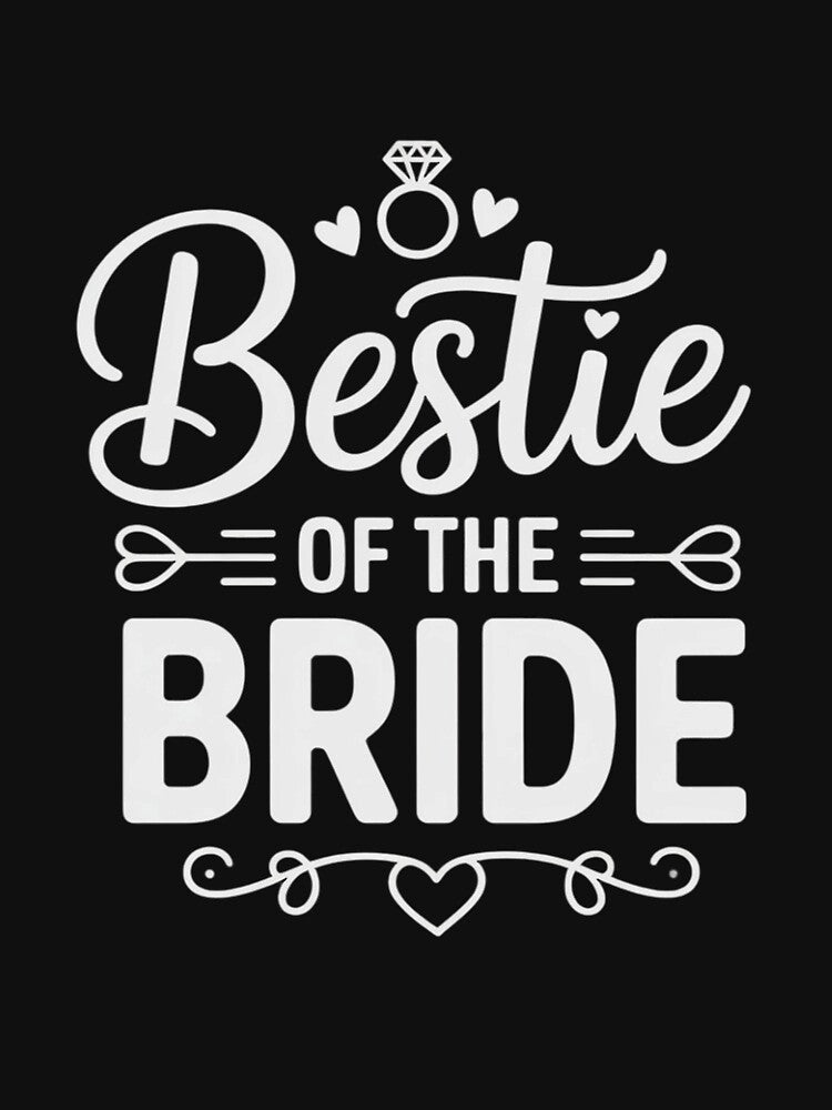 Bestie Of The Bride by OlafLica T-Shirts, Hoodie, Sweatshirt | BlankRebels.com (Image 3)