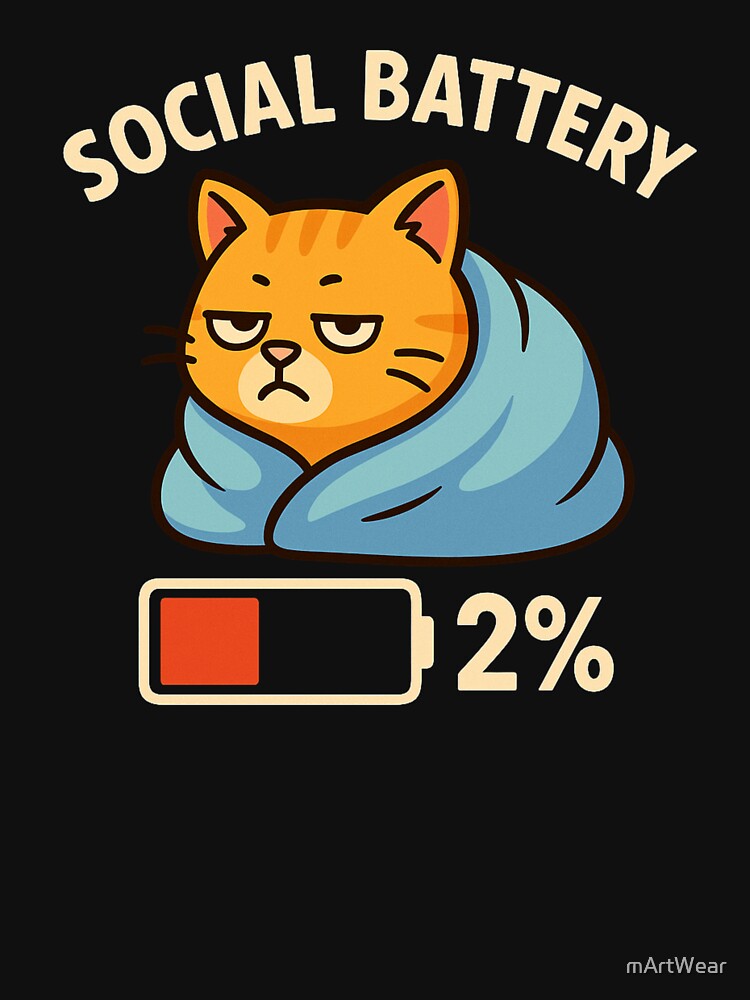 Social Battery 2% – Funny Cat Introvert Quote by mArtWear T-Shirts, Hoodie, Sweatshirt | BlankRebels.com (Image 3)
