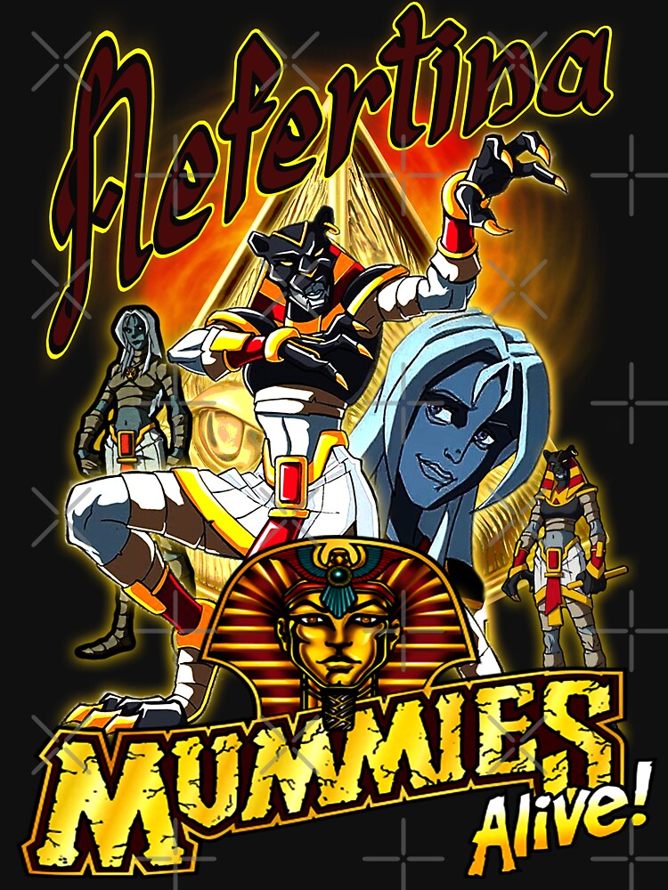 Mummies Alive! Nefertina T-Shirts, Hoodie, Sweatshirt