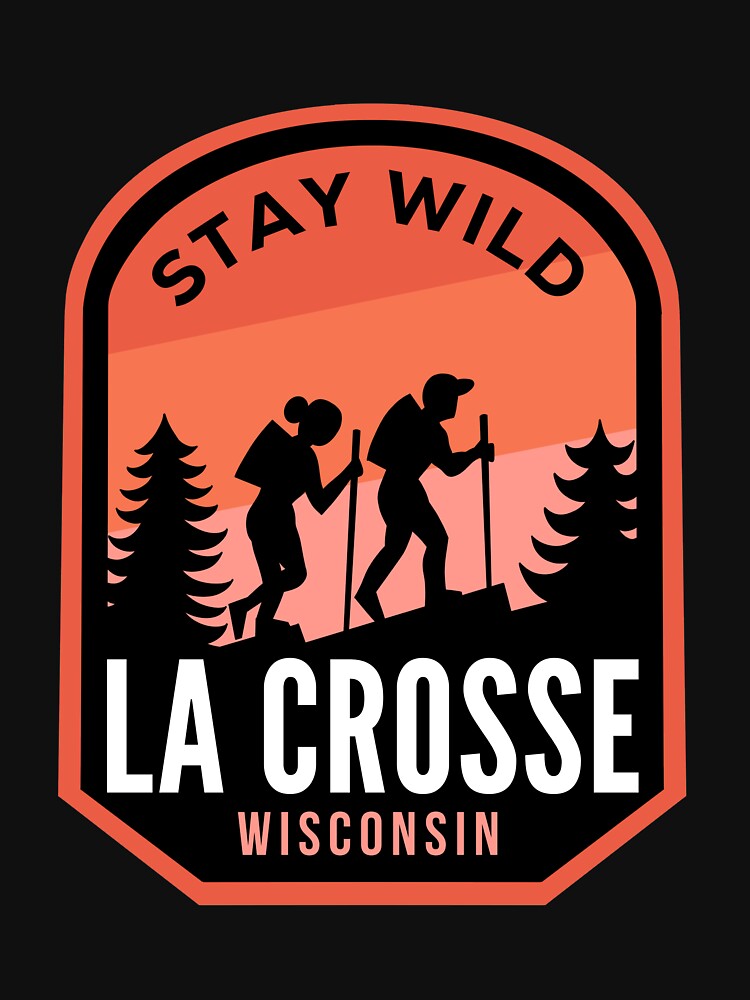 La Crosse Wisconsin Hiking in Nature by HalpinDesign T-Shirts, Hoodie, Sweatshirt | BlankRebels.com (Image 3)
