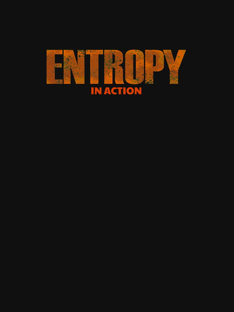 Entropy by Zebitty T-Shirts, Hoodie, Sweatshirt | BlankRebels.com (Image 3)