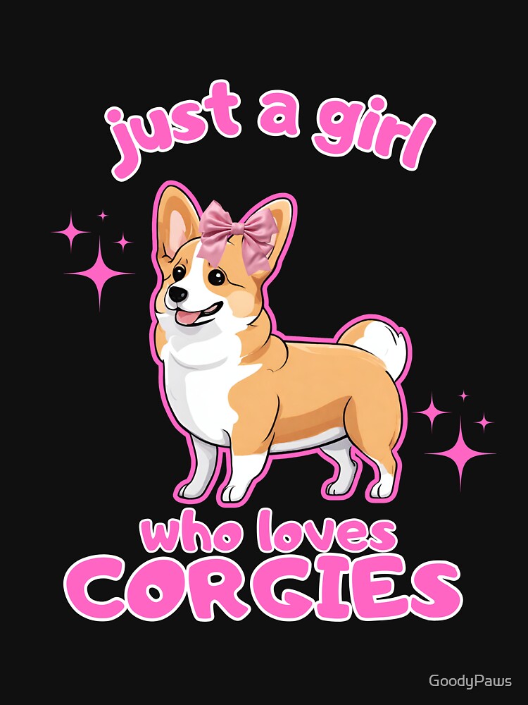 Just a girl who loves dogs Corgie by GoodyPaws T-Shirts, Hoodie, Sweatshirt | BlankRebels.com (Image 3)