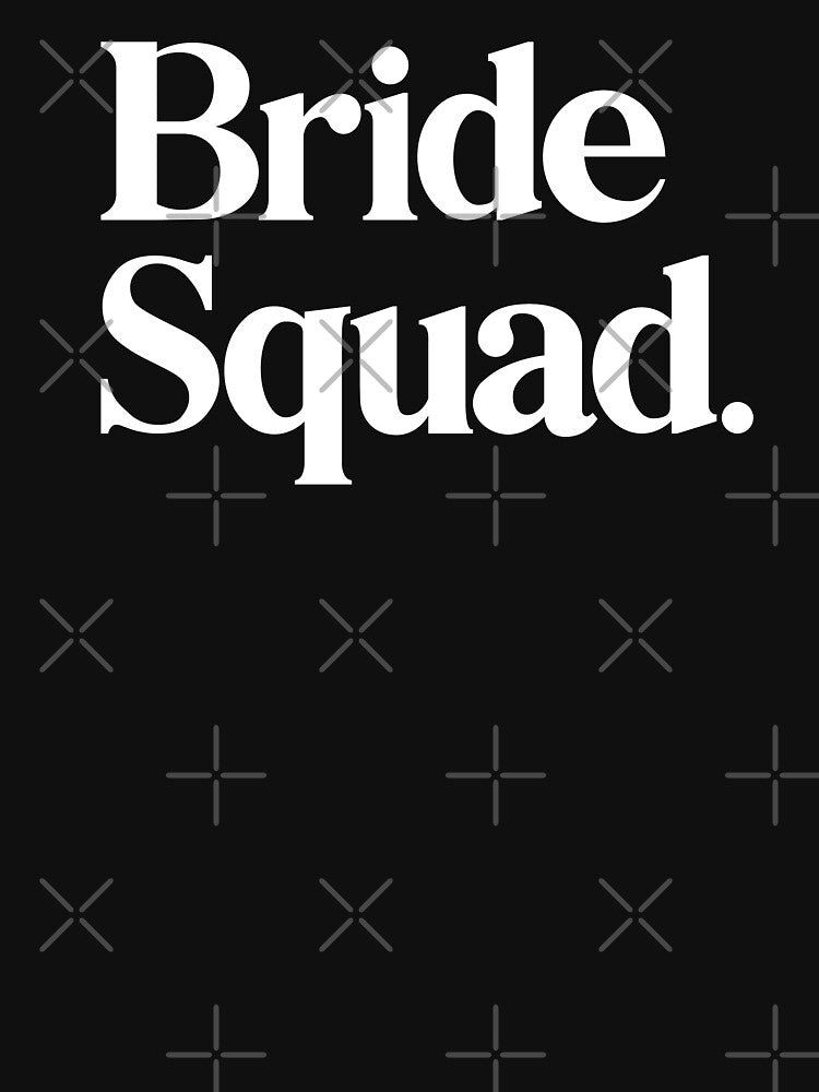 Bride Squad - Beautiful Typography by heyluckyseven T-Shirts, Hoodie, Sweatshirt | BlankRebels.com (Image 3)