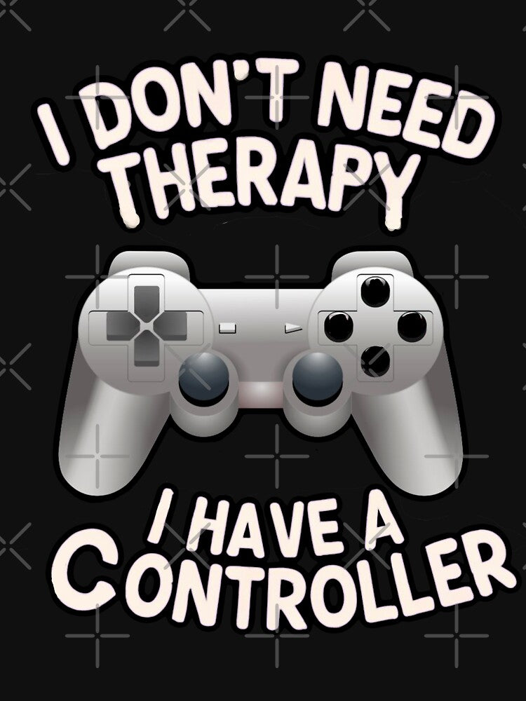 I don’t need therapy, I have a controller by mwebba2005 T-Shirts, Hoodie, Sweatshirt | BlankRebels.com (Image 3)