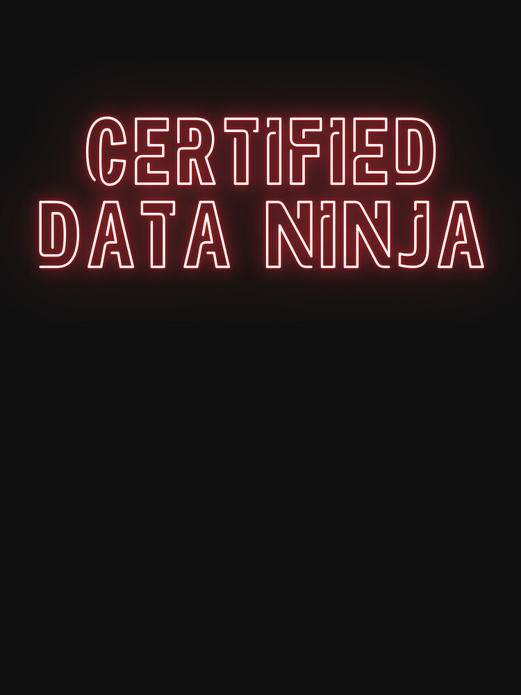 Certified data ninja by creativemondays T-Shirts, Hoodie, Sweatshirt | BlankRebels.com (Image 3)