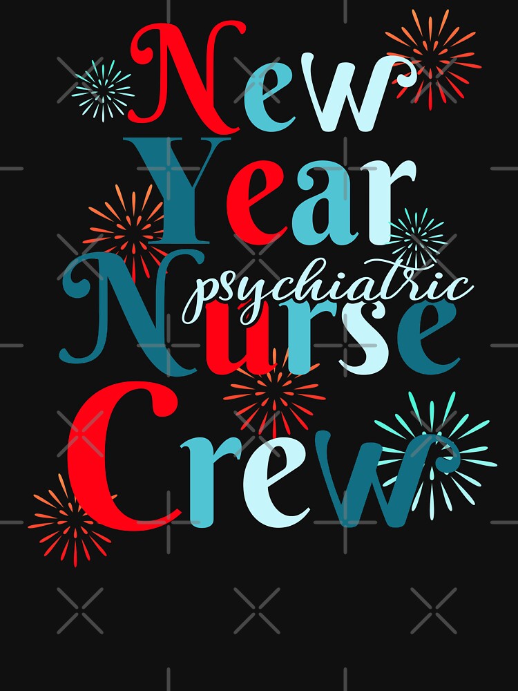 Psychiatric Nurse New Year- New Year psychiatric Nurse Crew - Happy Nurse New Year 2024 by Lam Assia T-Shirts,... (Image 3)