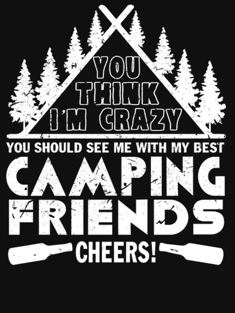 Camping friends cheers by Clavitaps T-Shirts, Hoodie, Sweatshirt | BlankRebels.com (Image 3)