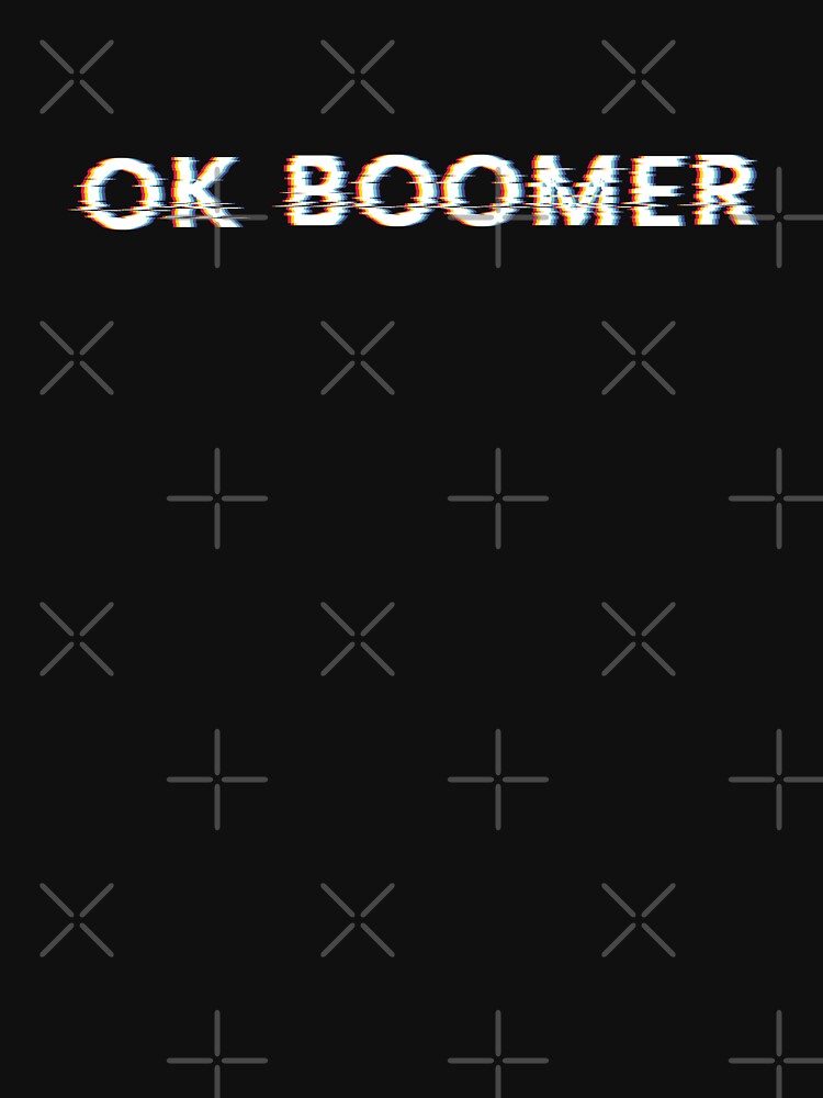 ok boomer glitch vaporwave by Teeter-Totter T-Shirts, Hoodie, Sweatshirt | BlankRebels.com (Image 3)