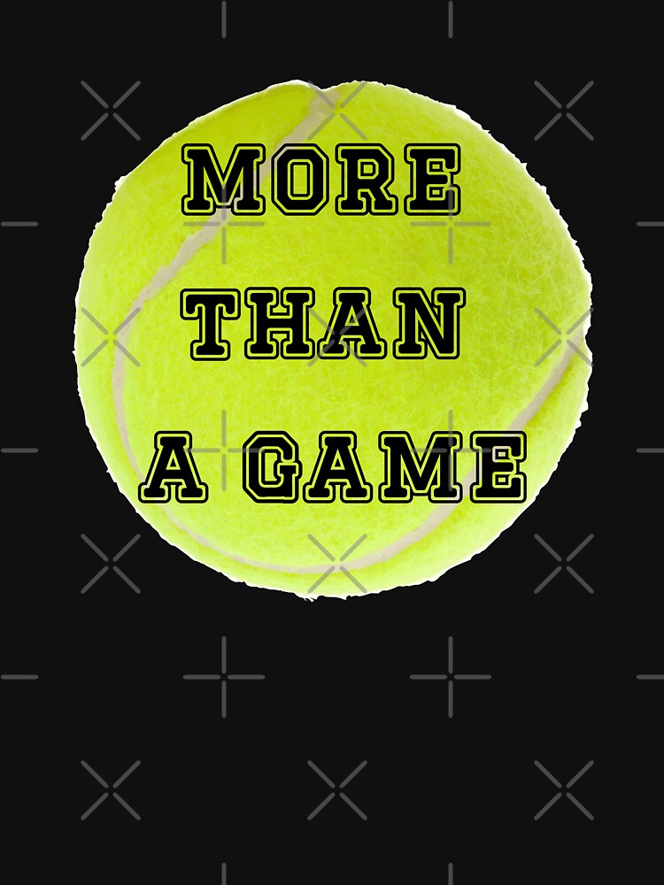 Tennis is More Than a Game - Cool Sporty Designs for T-shirts and other accessories by Ridiculam Toga