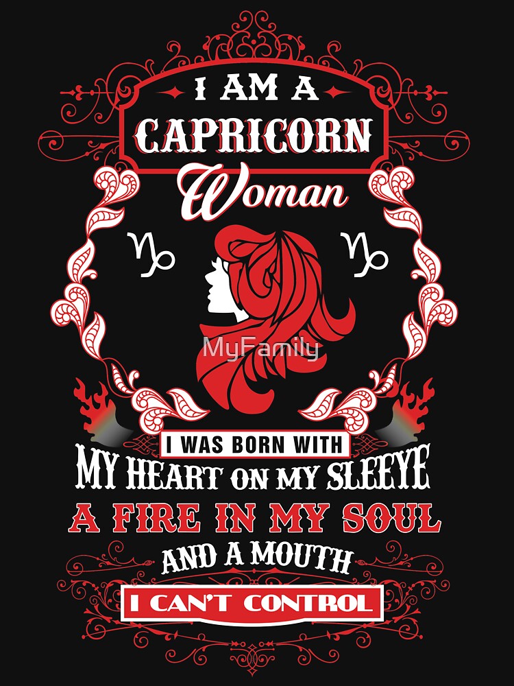 Capricorn woman with my heart on my sleeve a fire in my soul and a mouth by MyFamily T-Shirts, Hoodie, Sweatshirt (Image 2)