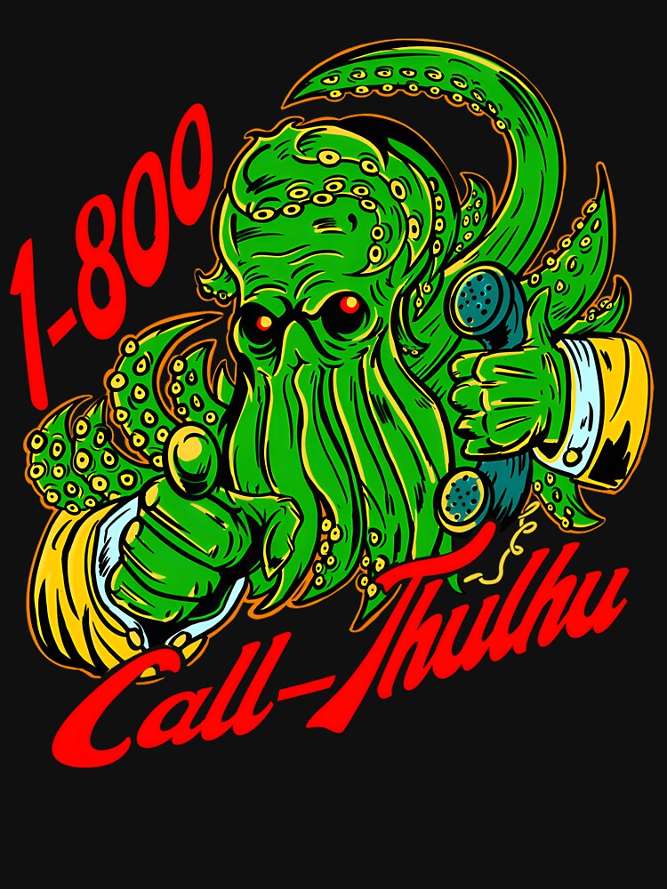 1-800-Call-Thulhu by LindaReynolds T-Shirts, Hoodie, Sweatshirt | BlankRebels.com (Image 3)