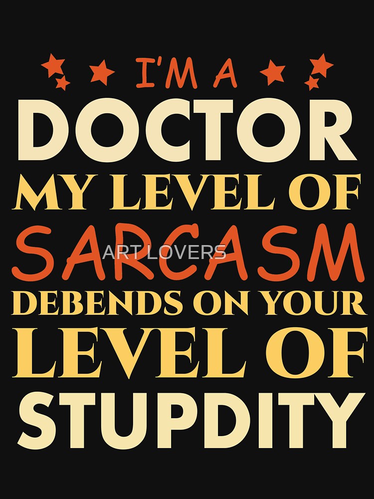 I'm A Doctor 2022 by َART LOVERS ★★★★★ T-Shirts, Hoodie, Sweatshirt | BlankRebels.com (Image 3)